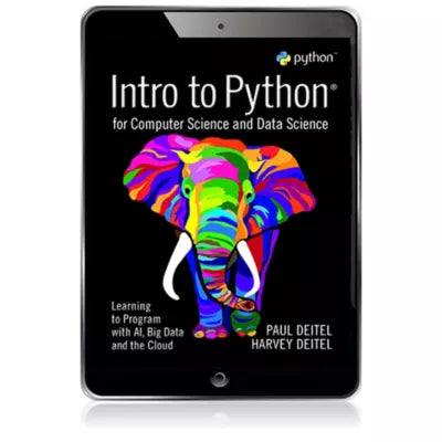 Pearson eText for Intro to Python for Computer Science and Data Science: Learning to Program with AI, Big Data and The Cloud -- Instant Access