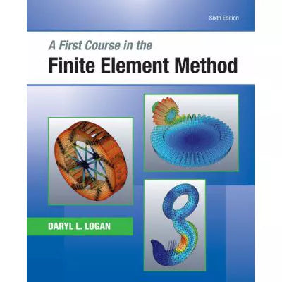 First Course in the Finite Element Method